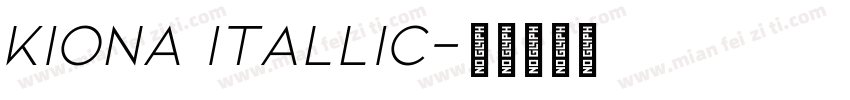 Kiona Itallic字体转换